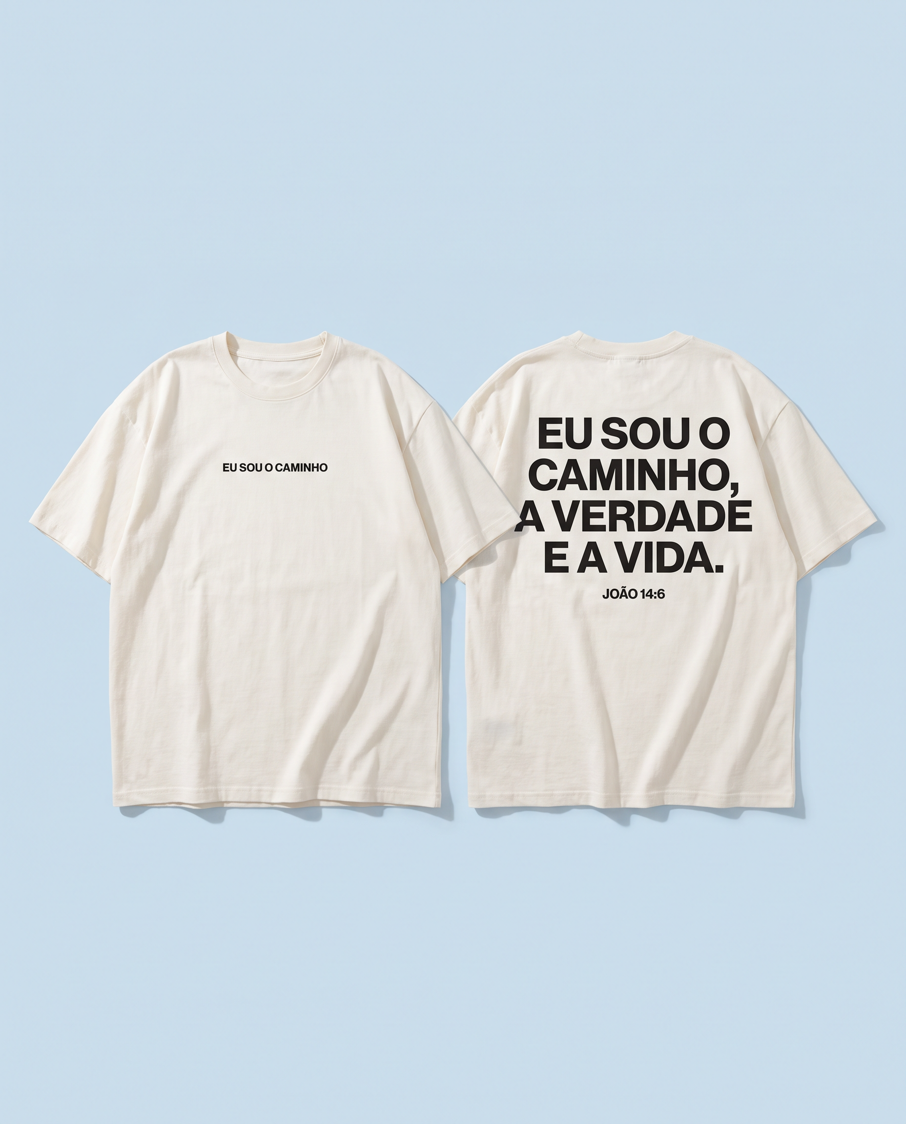 Camiseta oversized off-white: na frente, “Eu sou o caminho”; nas costas, o versículo de João 14:6