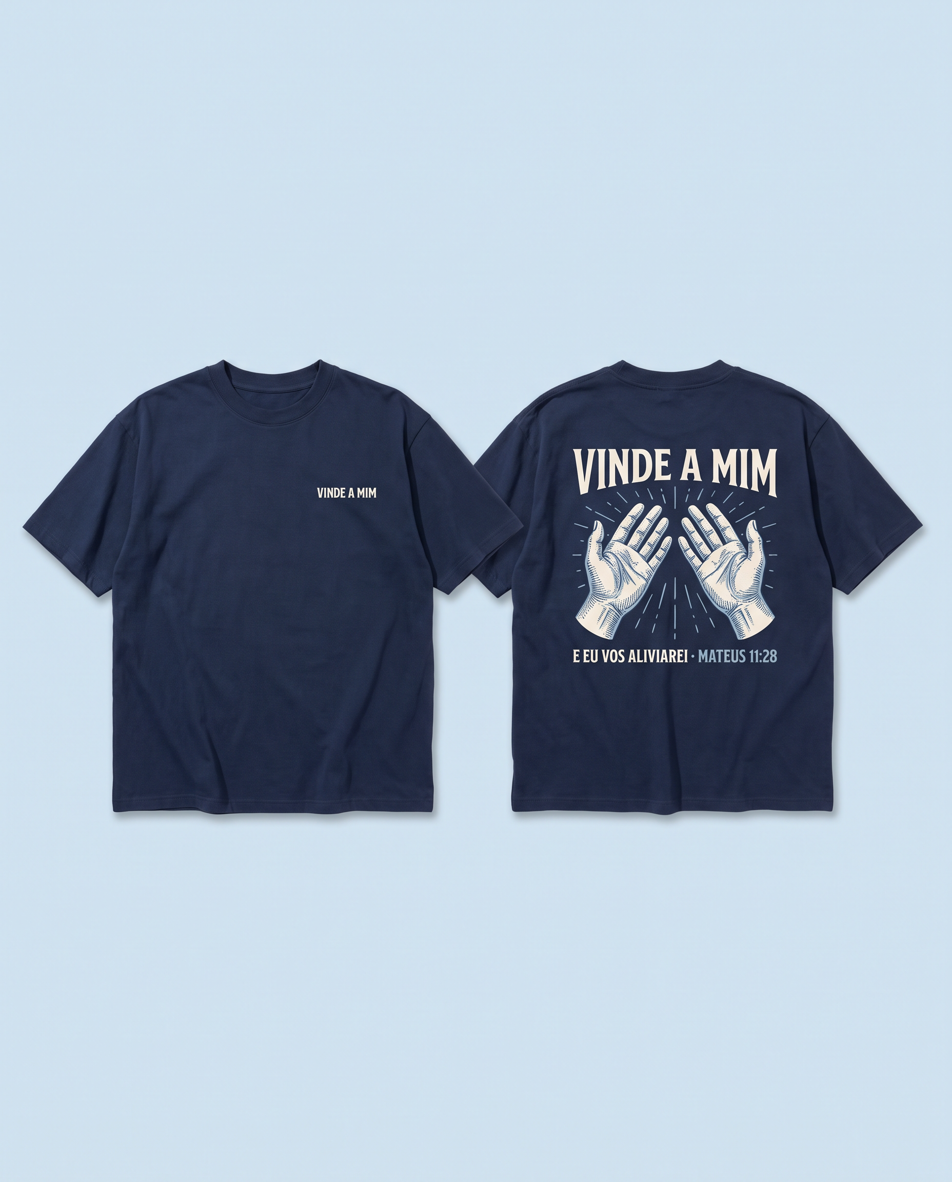 Camiseta azul-marinho: na frente, “Vinde a mim”; nas costas, mãos abertas com “Vinde a mim, e eu vos aliviarei, Mateus 11:28”