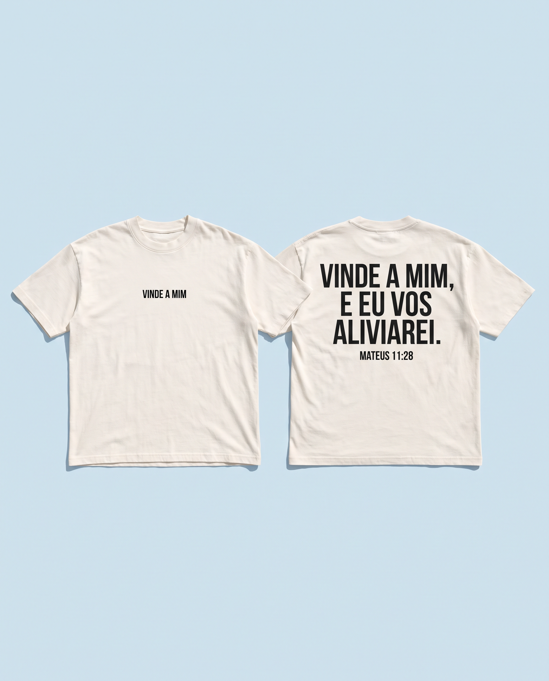 Camiseta oversized off-white: na frente, “Vinde a mim”; nas costas, o versículo de Mateus 11:28